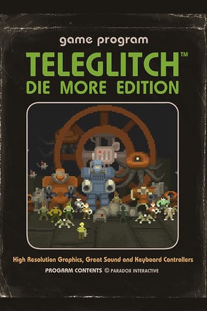 Teleglitch: Die More Edition