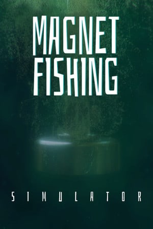 Magnet Fishing Simulator