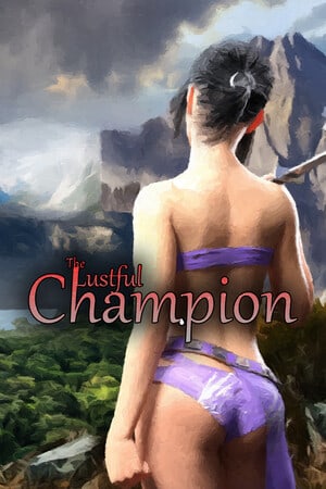 The Lustful Champion