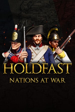 Holdfast: Nations At War