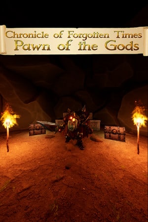 Chronicle of Forgotten Times: Pawn of the Gods