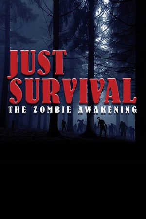 Just Survival - The Zombie Awakening