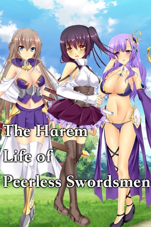The Harem Life of Peerless Swordsmen