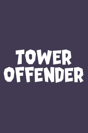 Tower Offender